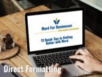 13 Quick Tips - Direct Formatting