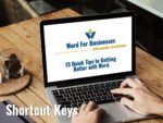 13 Quick Tips - Shortcut Keys